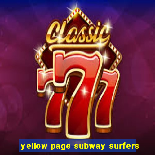 yellow page subway surfers